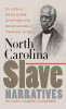 North Carolina Slave Narratives: The Lives of Moses Roper, Lunsford Lane, Moses Grandy, and Thomas H. Jones