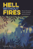 Hell Without Fires: Slavery, Christianity, and the Antebellum Spiritual Narrative