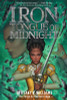 Iron Tongue of Midnight (the Forge & Fracture Saga, Book 3): Volume 3