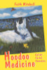 Hoodoo Medicine: Gullah Herbal Remedies (Rev)