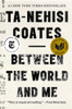 Between the World and Me (paperback)