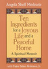 Ten Ingredients for a Joyous Life and Peaceful Home
