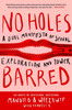 No Holes Barred: A Dual Manifesto of Sexual Exploration and Power