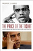The Price Of The Ticket: Barack Obama And The Rise And Decline Of Black Politics (Transgressing Boundaries: Studies In Black Politics And Black Communities)