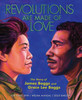 Revolutions Are Made of Love: The Story of James Boggs and Grace Lee Boggs