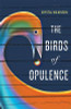 The Birds of Opulence