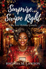 Surprise … Swipe Right: A Big Easy Holiday Comedy