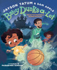 Baby Dunks-A-Lot The Day the Basketballs Stopped Bouncing