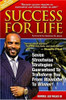 Success for Life: 7 Streetwise Strategies Guaranteed to Transform You from Wannable to Winner!
