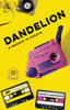 Dandelion: A Memoir in Essays