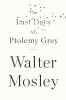 The Last Days Of Ptolemy Grey