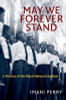 May We Forever Stand: A History of the Black National Anthem