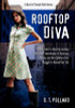 Rooftop Diva: A Novel Of Triumph After Katrina