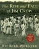 The Rise and Fall of Jim Crow