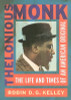 Thelonious Monk: The Life And Times Of An American Original