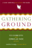Gathering Ground: A Reader Celebrating Cave Canem&rsquo;s First Decade