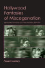 Hollywood Fantasies of Miscegenation: Spectacular Narratives of Gender and Race