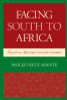 Facing South to Africa: Toward an Afrocentric Critical Orientation (Critical Africana Studies)