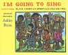I&rsquo;m Going to Sing (Black American Spirituals, Vol. 2)