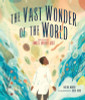 The Vast Wonder of the World: Biologist Ernest Everett Just