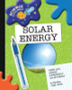 Solar Energy: Super Cool Science Experiments (Science Explorer)
