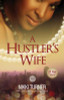 A Hustler&rsquo;s Wife (Urban Books)