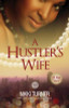 A Hustler&rsquo;s Wife (Urban Books)