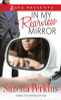 In My Rearview Mirror: A Novel
