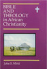 Bible and Theology in African Christianity