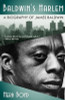 Baldwin's Harlem: A Biography of James Baldwin