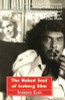 The Naked Soul of Iceberg Slim: Robert Beck&rsquo;s Real Story