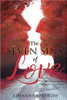 The Seven Sins of Love: The secret to having the love you desire