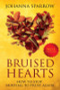 Bruised Hearts: How To Stop Hurting To Trust Again