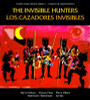 The Invisible Hunters/Los cazadores invisibles (Stories from Central America)