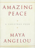 Amazing Peace: A Christmas Poem