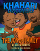 Khahari Discovers: The Joy of Family (Volume 1)