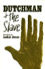 Dutchman and The Slave: Two Plays