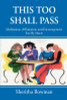 This Too Shall Pass: Meditations, Affirmations And Encouragement For My Sisters