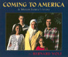 Coming to America: A Muslim Family&rsquo;s Story