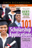 101 Scholarship Applications - 2018  What It Takes to Obtain a Debt-Free College Education