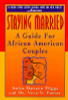 Staying Married: A Guide For African American Couples