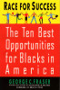 Race For Success: The Ten Best Business Opportunities For Blacks In America