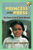 The Princess of the Press: The Story of Ida B. Wells-Barnett (Rainbow Biography)