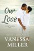 Our Love (Loving You Series) (Volume 1)