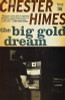 The Big Gold Dream: The Classic Crime Thriller (Pegasus Classic Crime)