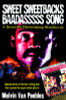 Sweet Sweetback&rsquo;s Baadasssss Song: A Guerilla Filmmaking Manifesto