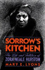 Sorrow&rsquo;s Kitchen: The Life and Folklore of Zora Neale Hurston
