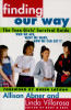 Finding Our Way: The Teen Girls&rsquo; Survival Guide