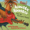 Acoustic Rooster And His Barnyard Band