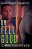 Dr. Feelgood: Carl Weber Presents